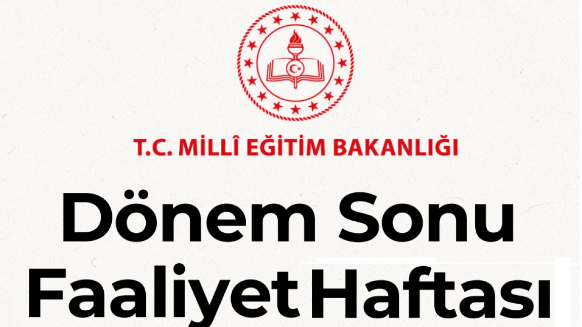 Dönem Sonu Faaliyet Haftası